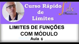 Grings  Limites de Funções Com Módulo   Aula 6 [upl. by Shara]