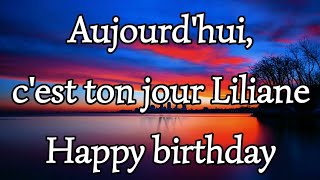 Aujourdhui cest ton jour Liliane 💐💐 Happy birthday 🎂 message damour touchant ♥️♥️♥️ [upl. by Nnav]