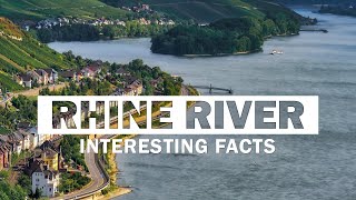 13 Facts About Stunning Rhine River  The Most Powerful River in Europe [upl. by Refynnej]