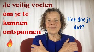 Om het kalmerende zenuwstelsel te activeren moet je je veilig voelen [upl. by Ynnod500]