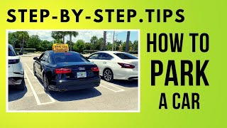 Learn How To Park a Car Beginner Drivers Tips and Techniques [upl. by Winchester]