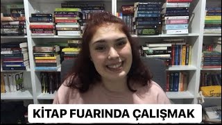 KİTAP FUARINDA ÇALIŞMAK  Nasıl Çalışabilirsiniz [upl. by Delwyn]