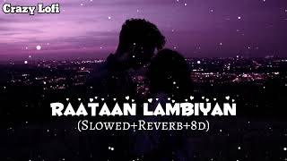 Raataan Lambiyan  Slowed reverb song 8D song  hindi slowed reverb song 2024 [upl. by Lester]