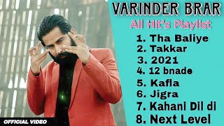 Varinder Brar • All Hits Playlist • Tha • Kafla • 2021 • 12 Bande • Jigra • Kahani Dil Di🎵 [upl. by Rubma57]