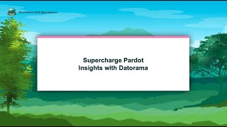 Supercharge Pardot Insights with Datorama [upl. by Tebor]