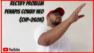 Rectify Problem Penapis Air Coway Neo CHP260N [upl. by Notneuq]