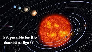 Is the alignment of all the planets possible planets alignment solarsystem [upl. by Bogey544]