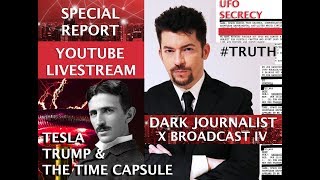 TESLA TRUMP amp THE TIME CAPSULE DARK JOURNALIST X SERIES IV [upl. by Nairadas]