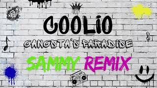 Coolio  Gangstas Paradise SAMMY Remix [upl. by Almira]