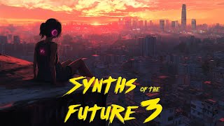 Synths of the Future Vol 3 Rise through the Grid [upl. by Ebner906]