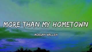 MORE THAN MY HOMETOWN MORGAN WALLEN Official video 🎶🎸 [upl. by Nipha]