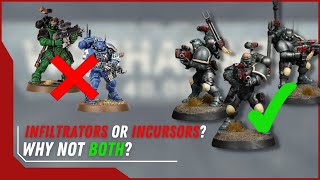 Converting INFILTRATORS and INCURSORS into a unit that can play as either  Primaris Conversion [upl. by Elyse]