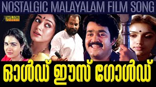 Old is Gold  Evergreen Malayalam Film Songs  Nostalgic Malayalam Film Songs [upl. by Higley]