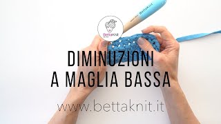 Uncinetto Diminuzioni a Maglia Bassa [upl. by Seale]