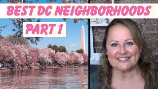 Living in DC  DCs 10 Best Neighborhoods  Part 1 [upl. by Carlene]