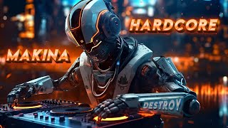 DeSTRoY 🎧 MAKINA  HARDCORE 6 🎧 [upl. by Ykcaj508]