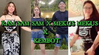 RAM SAM SAM X MEKUS MEKUS X KEMBOT  TIKTOK COMPILATION  MASHUP [upl. by Symons]