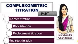 Complexometric titration part 1  principle  direct  back  replacement  alkalimetric titration [upl. by Hereld428]