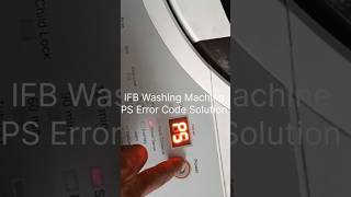 Ifb Washing Machine Top Load PS Error Code  Ps Error Code Ifb Washing Machine  P5 Error Code Ifb [upl. by Helas]