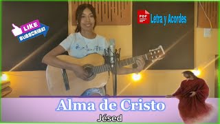 Alma de Cristo Letra y Acordes PDF [upl. by Idnal541]