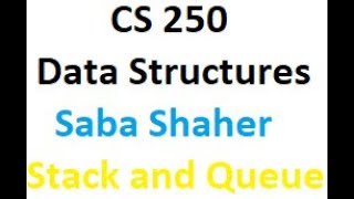 CS250 Data Structures Saba Shaher Stack [upl. by Seldun158]