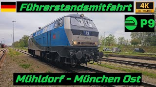 Führerstandsmitfahrt Mühldorf  München Ost mit 218 308 [upl. by Mimi]