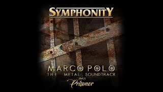 SYMPHONITY  Marco Polo Part 8 Prisoner Official Videoclip [upl. by Gnidleif166]