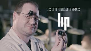 Montres Lip  Les différents mécanismes [upl. by Gnoht]