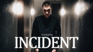 VUKOTA  INCIDENT OFFICIAL MUSIC VIDEO [upl. by Nairrot311]