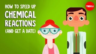 How to speed up chemical reactions and get a date  Aaron Sams [upl. by Massey]