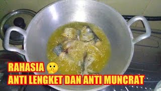 RAHASIA GORENG IKAN TIDAK LENGKET DAN MINYAK TIDAK MELETUP ATAU MUNCRAT [upl. by Yecnay599]