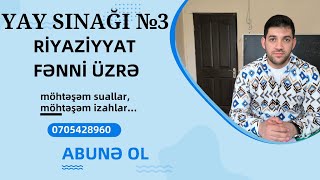 Yay sınağı №3 XXI riyaziyyat fənni üzrə möhtəşəm sınaq maths mathematics [upl. by Yand768]