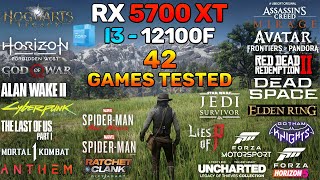 RX 5700 XT  i3 12100f  Test in 42 Games [upl. by Hahn169]