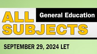 ALL GEN ED SUBJECTS  September 2024 LET DRILLS [upl. by Levitt12]