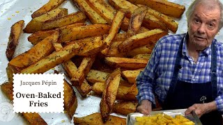 Try These Ovenbaked French Fries  Jacques Pépin Cooking at Home  KQED [upl. by Ferne]