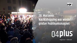 28 Wurzener Nachtshopping war wieder großer Publikumsmagnet [upl. by Urata154]