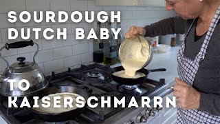 From Fluffy to Famous Turn a Sourdough Dutch Baby into Irresistible Kaiserschmarrn [upl. by Esma458]