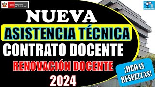 LO ÚLTIMO  NUEVA ASISTENCIA TÉCNICA DEL CONTRATO DOCENTE 2024 [upl. by Jesus]