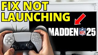 Fix Madden 25 Not Launching on PC  Full Guide [upl. by Oca486]