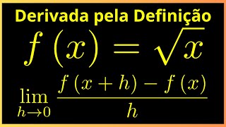 Derivada por definição de limite fxraizx  Cálculo 1 [upl. by Harshman]