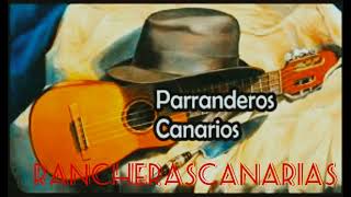 MÚSICA CANARIA🇮🇨  PARRANDERAS [upl. by Eelytsirk]