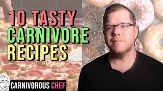 10 Recipes for the CARNIVORE DIET [upl. by Olinde]