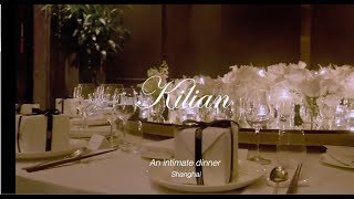 KILIAN Intimate Dinner in Shanghai [upl. by Reggis246]