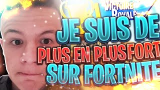 JE SUIS DE PLUS EN PLUS FORT SUR FORTNITE battle royale [upl. by Pinckney871]