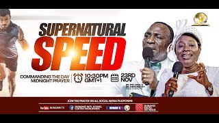 MID NIGHT PRAYER COMMANDING THE DAYSUPERNATURAL SPEED 23112024 [upl. by Laird]