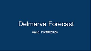 Delmarva Forecast 11302024 [upl. by Kamaria]