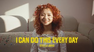 Official MV 스텔라장Stella Jang  I CAN DO THIS EVERY DAY [upl. by Nairolf717]