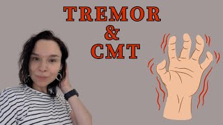 Tremor and CharcotMarieTooth disease CMT [upl. by Melleta]