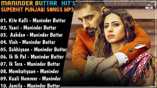 Maninder Buttar All Superhit Songs  New Punjabi Song 2021  NonStop Punjabi Jukebox 2021 [upl. by Nwaf284]