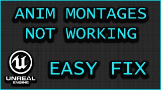 Anim Montages Not Working FIX  Unreal Engine 5 [upl. by Kieryt]